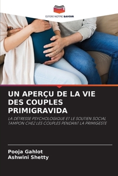 Paperback Un Aperçu de la Vie Des Couples Primigravida [French] Book