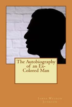 Paperback The Autobiography of an Ex-Colored Man Book