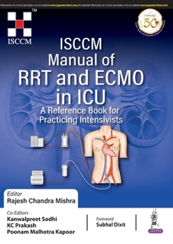 Paperback ISCCM Manual of RRT and ECMO in ICU: A Reference Book for Practicing Intensivists Book