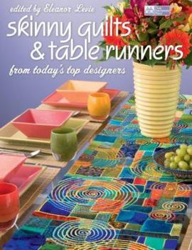 Paperback Skinny Quilts and Table Runners: From Today's Top Designers Book