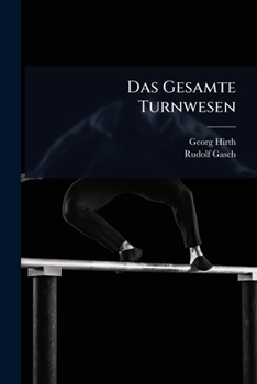 Das Gesamte Turnwesen (German Edition)