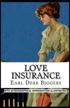 Paperback Love Insurance: With an Biographical Introduction (Illustrated) Book