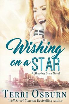 Paperback Wishing On A Star: A Shooting Stars Novel Book