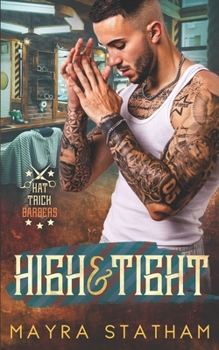 High & Tight - Book #3 of the Hat Trick Barbers