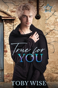 True for You - Book #4 of the Studio C