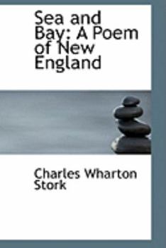 Sea and Bay : A Poem of New England