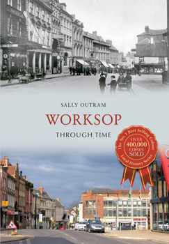 Paperback Worksop Through Time Book