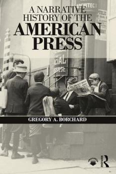 Paperback A Narrative History of the American Press Book