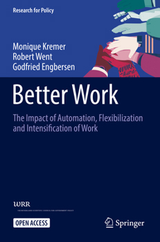Paperback Better Work: The Impact of Automation, Flexibilization and Intensification of Work Book