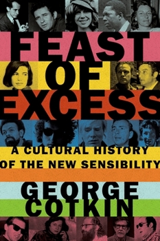 Hardcover Feast of Excess: A Cultural History of the New Sensibility Book