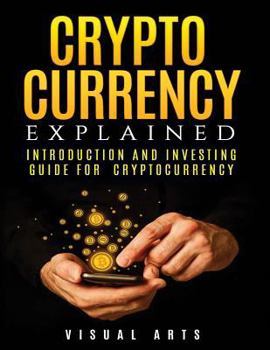 Paperback Cryptocurrency Explained: Introduction and investing guide for cryptocurrency Book