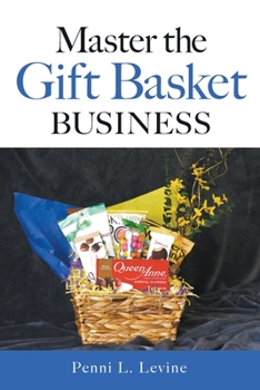 Paperback Master the Gift Basket Business Book