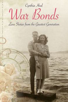 Hardcover War Bonds: Love Stories from the Greatest Generation Book