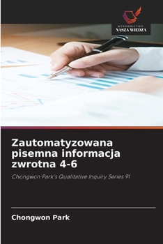 Zautomatyzowana pisemna informacja zwrotna 4-6 (Polish Edition)
