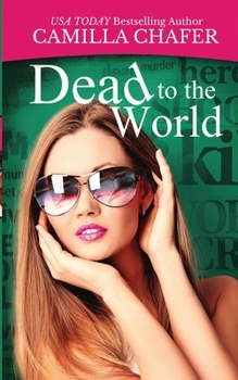 Dead to the World (Deadlines Mysteries) - Book #2 of the Deadlines Mysteries