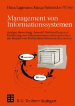 Paperback Management Von Informationssystemen: Analyse, Bewertung, Auswahl, Bereitstellung Und Einführung Von Informationssystemkomponenten Am Beispiel Von Kran [German] Book