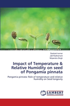 Paperback Impact of Temperature & Relative Humidity on seed of Pongamia pinnata Book