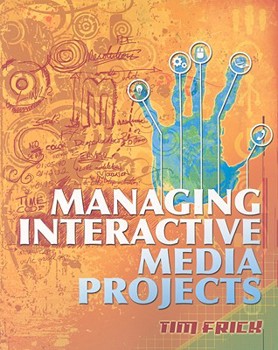 Paperback Managing Interactive Media Projects [With CDROM] Book