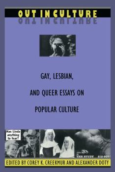 Out in Culture: Gay, Lesbian and Queer Essays on Popular Culture - Book  of the Series Q