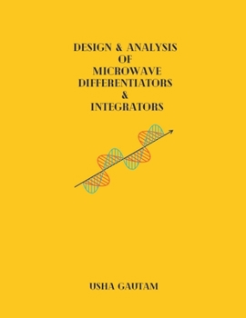 Paperback Design & Analysis of Microwave Differentiators & Integrators Book