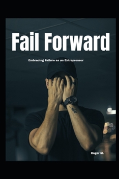 Paperback "Fail Forward: Embracing Failure as an Entrepreneur" i Book