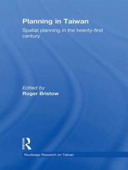 Paperback Planning in Taiwan: Spatial Planning in the Twenty-First Century Book