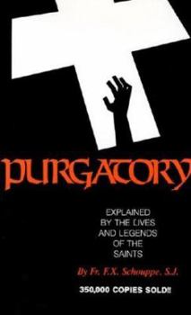 Paperback Purgatory: Explained by the Lives and Legends of the Saints Book