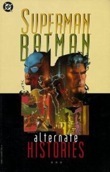 Superman/Batman: Alternate Histories - Book  of the Superman/Batman (12 Volumes Edition)