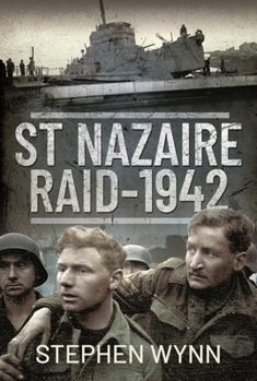 Hardcover St Nazaire Raid, 1942 Book