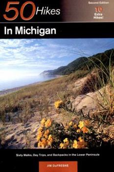 Paperback Explorer's Guide 50 Hikes in Michigan: Sixty Walks, Day Trips, and Backpacks in the Lower Peninsula Book