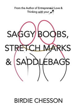 Paperback Saggy Boobs, Stretch Marks and Saddlebags Book