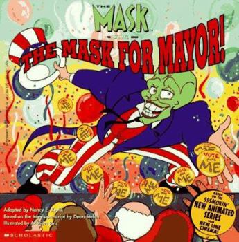 Paperback The Mask for Mayor! (The Mask, the Animated Series) Book
