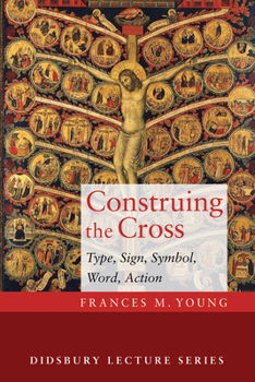 Hardcover Construing the Cross: Type, Sign, Symbol, Word, Action Book