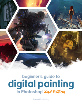 Paperback Beginner's Guide to Digital Painting in Photoshop 2nd Edition Book