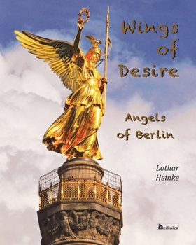 Paperback Wings of Desire - Angels of Berlin Book