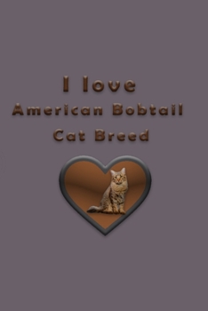 Paperback I love American Bobtail Cat Breed Book