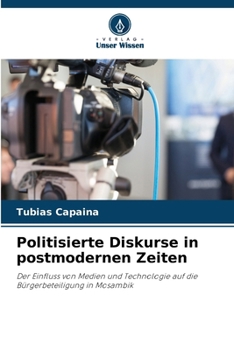 Politisierte Diskurse in postmodernen Zeiten (German Edition)