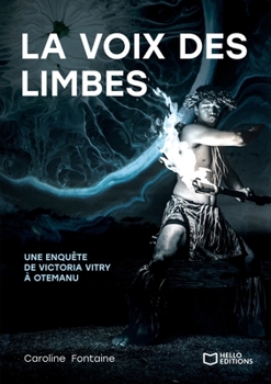 La voix des limbes - Une enquête de Victoria Vitry à Otemanu (French Edition)