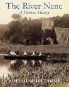 Hardcover The River Nene: A Pictorial History Book
