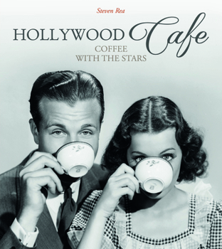 Hardcover Hollywood Café: Coffee with the Stars Book