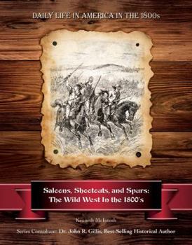 Paperback Saloons, Shootouts, and Spurs: The Wild West in the 1800s Book