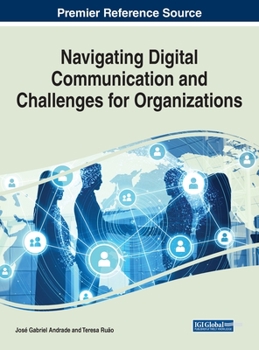 Hardcover Navigating Digital Communication and Challenges for Organizations Book