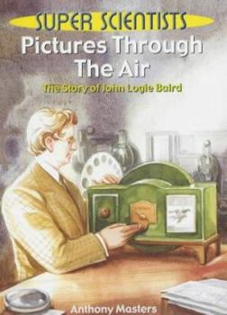 Paperback Pictures Through the Air (Super Scientists) Book