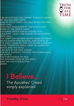 Paperback I Believe...: The Apostles' Creed Simply Explained (Truth for All Time) Book