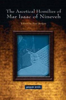 Hardcover The Ascetical Homilies of Mar Isaac of Nineveh [Syriac] Book