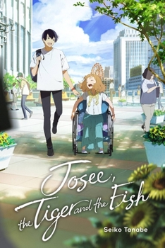 Hardcover Josee, the Tiger and the Fish (Light Novel) Book