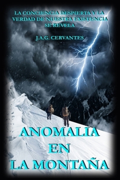 ANOMALIA EN LA MONTAÑA: LOS VIAJEROS (CRONICAS DE MONTAÑA) (Spanish Edition)