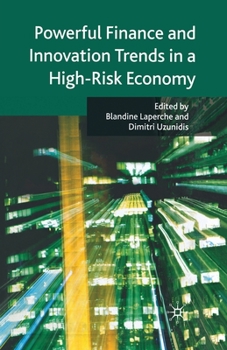 Paperback Powerful Finance and Innovation Trends in a High-Risk Economy Book