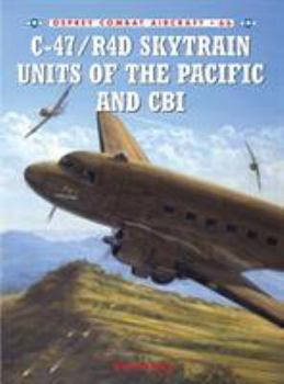 Paperback C-47/R4d Skytrain Units of the Pacific and Cbi Book