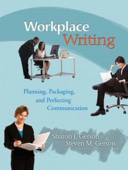 Paperback Workplace Writing: Planning, Packaging, and Perfecting Communication Book